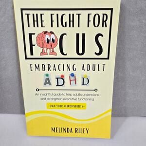 The Fight for Focus - Embracing Adult ADHD - Book by Melinda Riley